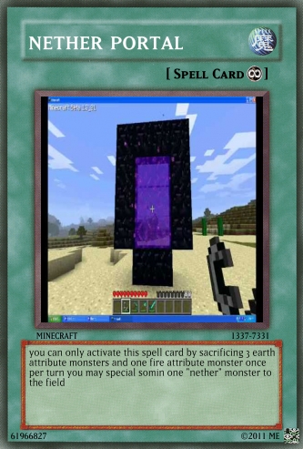 http://www.img2.9minecraft.net/Funny/Nether-Portal-Card.jpg