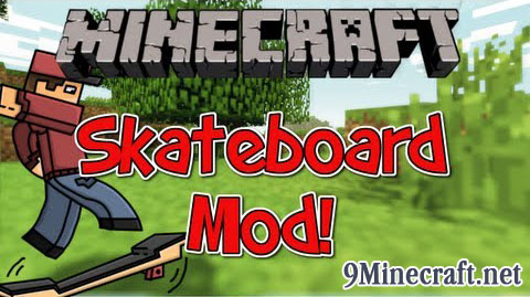 http://www.img2.9minecraft.net/Mods/Skateboard-Mod.jpg