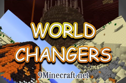 https://img2.9minecraft.net/Mod/World-Changers-Mod.jpg