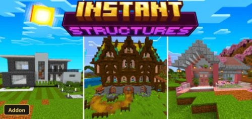 Instant Structures (26+, 1.21) – MCPE/Bedrock Addon