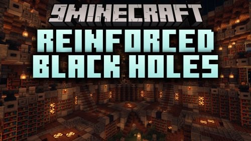 Reinforced Black Holes Mod (1.21.1, 1.20.1) - Distort Reality