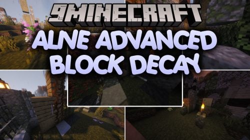 Alive Advanced Block Decay Mod (26.2, 1.20.1) – Abandoned Builds Crumble Back