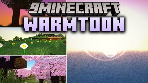 WarmToon Shaders (26.3, 1.20.1) – Trailer-Style Visuals and Soft Shadows