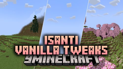 ISanti Vanilla Tweaks Resource Pack (26.2, 1.20.1) – Fresh Visual Charm