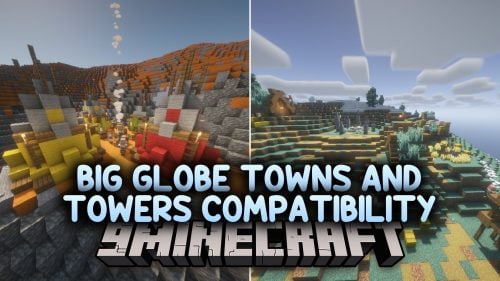 Big Globe Towns and Towers Compatibility Data Pack (1.21.11, 1.21.1)