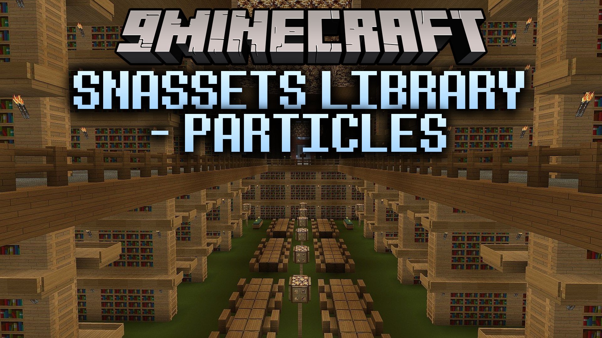 SnAssets Library – Particles Mod (26.2, 1.20.1) – Custom Smoke and Sparks