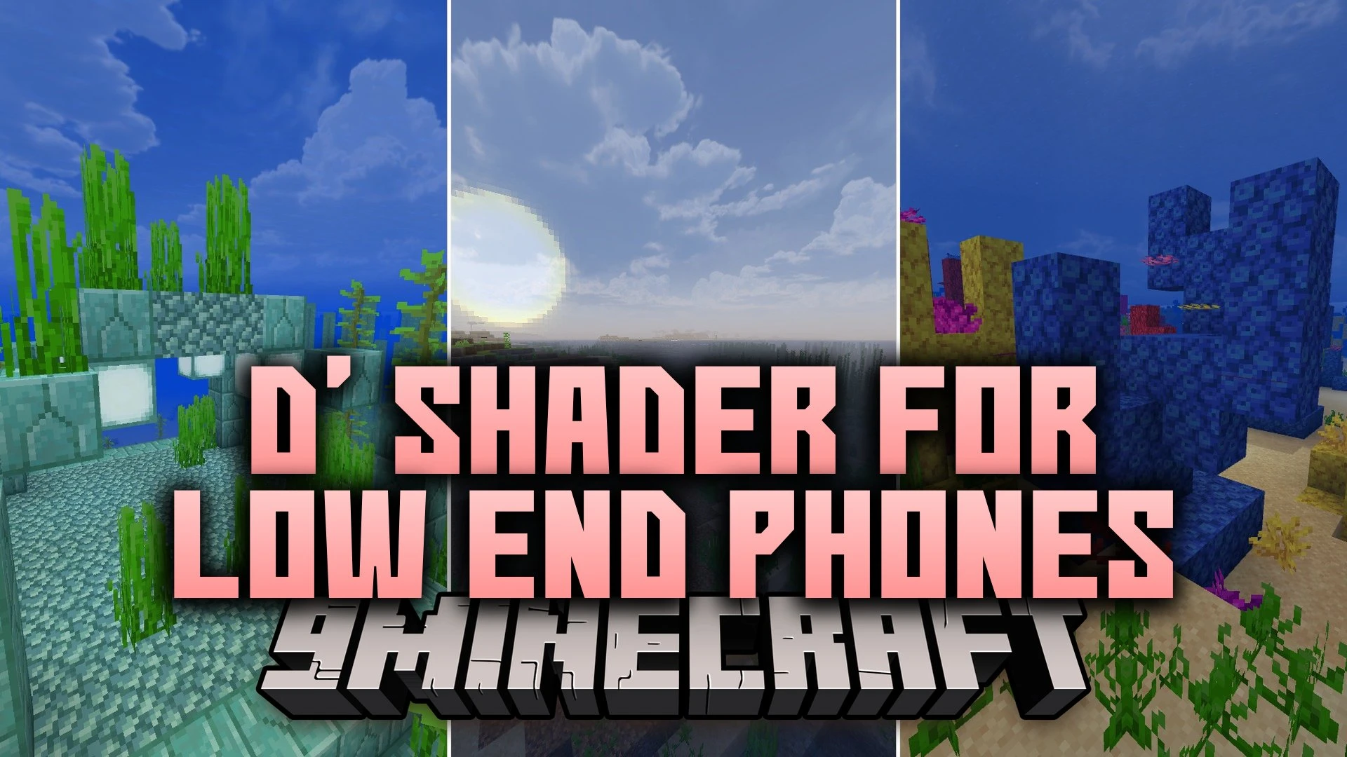 D’ for Low End Phones Shaders (26.x, 1.21) – Glassy Water and Fog