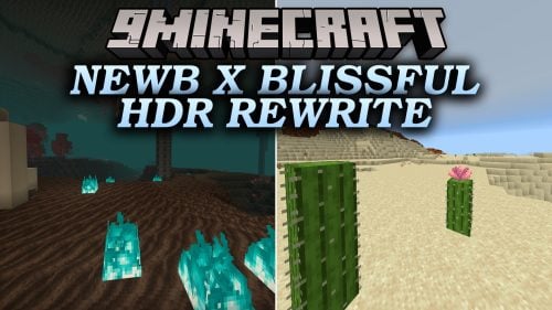 Newb X Blissful HDR Rewrite Shader (26.x) – Rich HDR Tonemapping and Soft