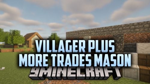 Villager Plus More Trades Mason Data Pack (1.20.1) – Trade Masons for Building