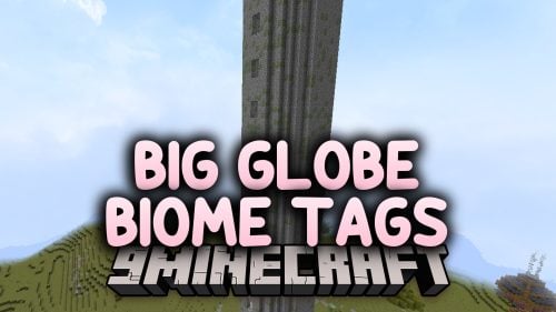 Big Globe Biome Tags Data Pack (1.21.11, 1.21.1) – Survive Harsh Climates