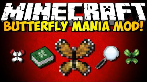 Butterfly Mania Mod 1.7.10, 1.6.4 1