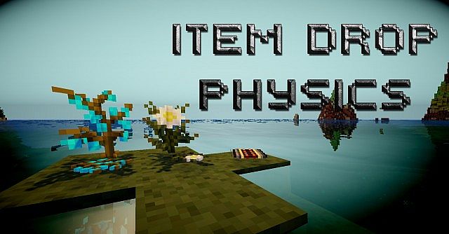 Item Drop Physics Mod 2